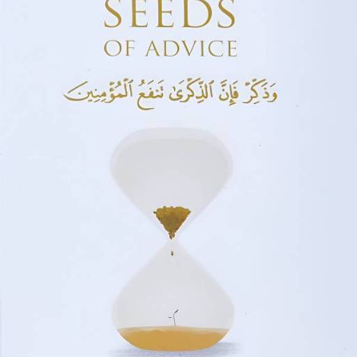 *Timeless Seeds Of Advice* by B.B AbdullaKS